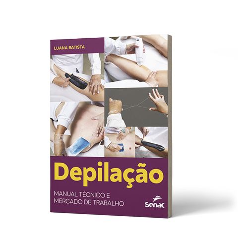 Livro Depilação Manual Técnico E Mercado De Trabalho